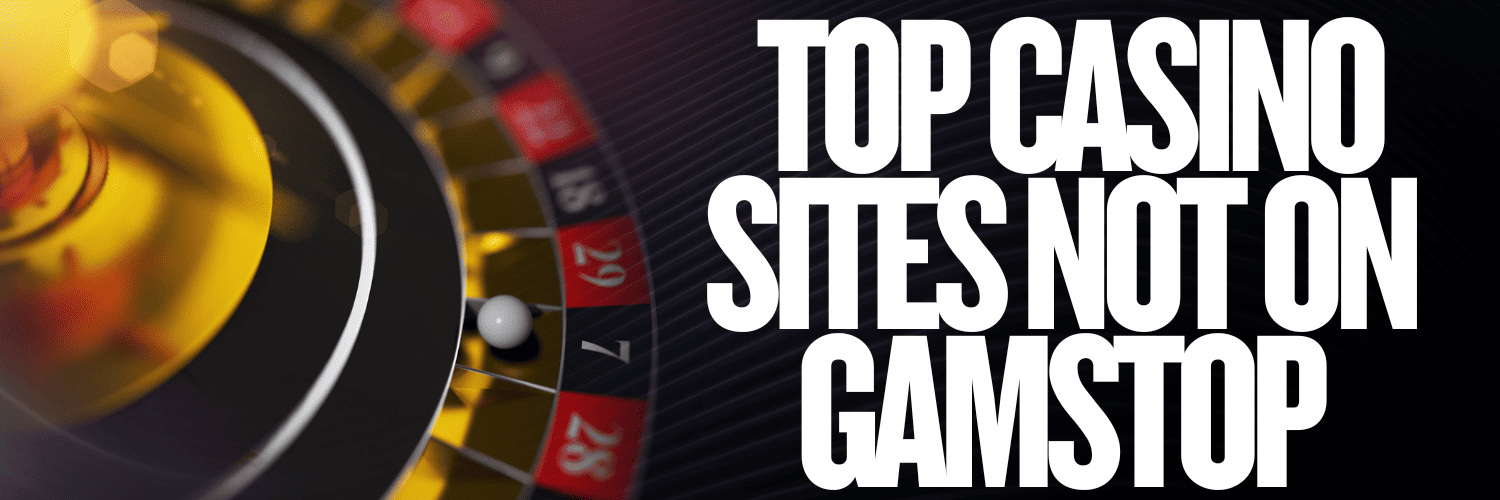 Discovering Casinos Not on Gamstop UK A Comprehensive Guide 837502112