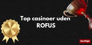 Bedste Online Casino Uden ROFUS - Spil Sikkert og Trygt