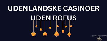 De Bedste Udenlandske Casinoer En Guide til Online Spil