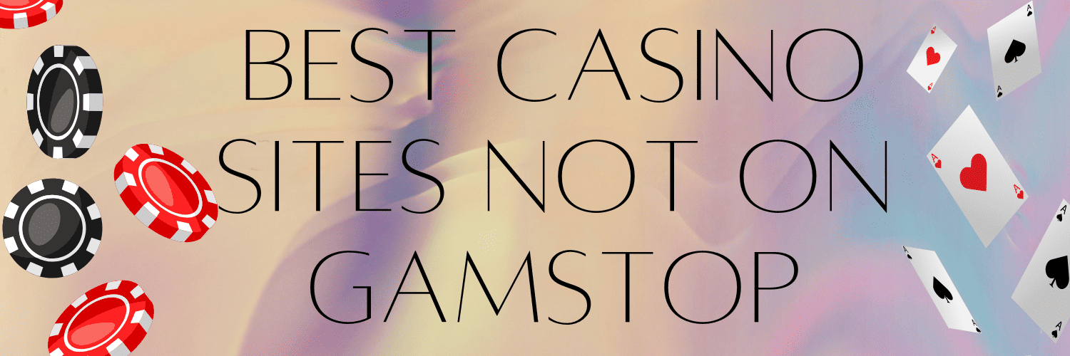 Discovering Exciting Options Casinos Not Listed on Gamstop