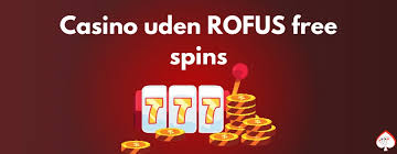 Få Det Bedste Uden RoFus Casino Bonus Uden RoFus Få Det Bedste Uden RoFus Casino Bonus Uden RoFus